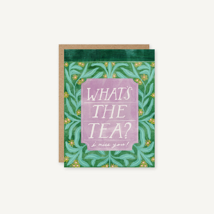 What's the Tea - Thinking of You, Friends & Family Card