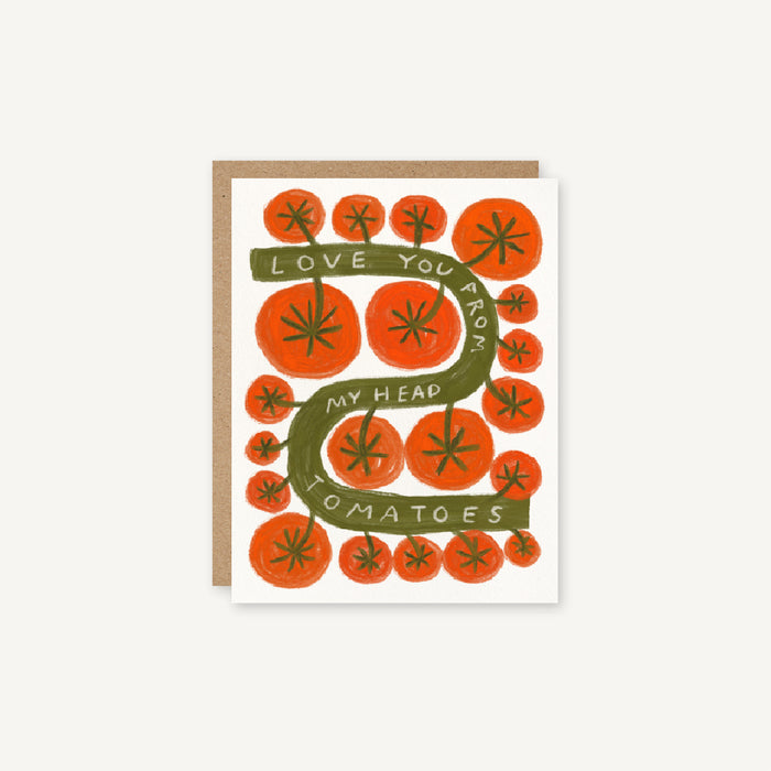 Love You From My Head Tomatoes - Friends & Family Card